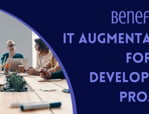 Benefits of IT Augmentation for Web Development Projects